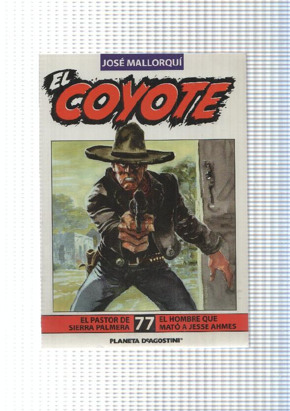 Planeta: num 77 de Coyote - El pastor de Sierra Palmera, El hombre que mato a Jesse Ahmes