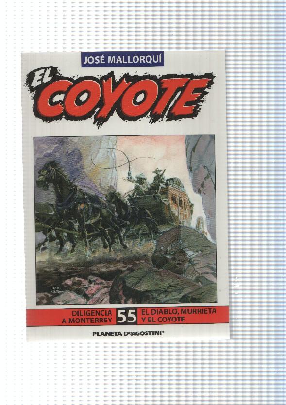 Planeta: num 55 de Coyote - Diligencia a Monterrey, El Diablo, Murrieta y El Coyote