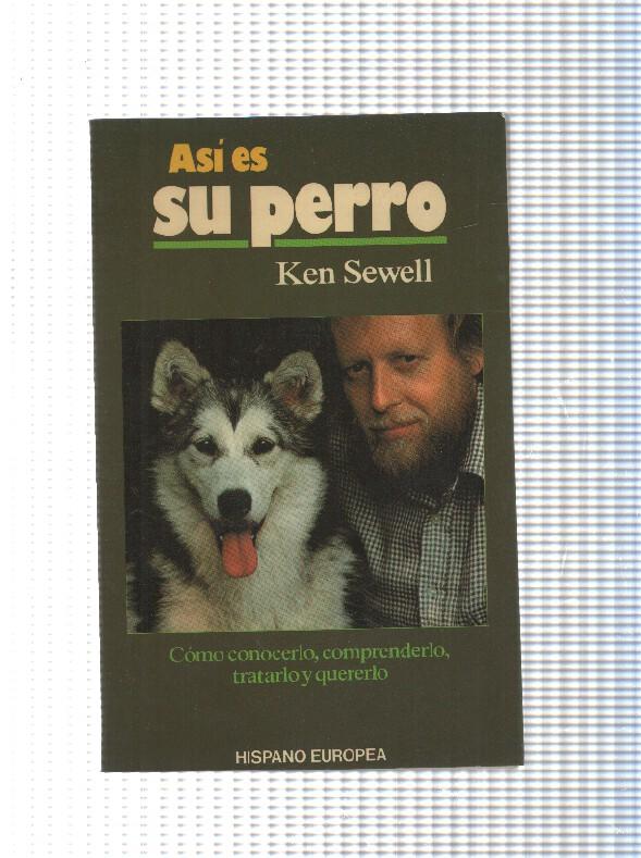 Coleccion animales domesticos: Asi es su perro ( con algunos textos subrayados con rotulador )