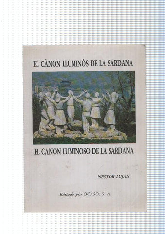 El Canon lluminos de la Sardana- El canon luminoso de la Sardana ( edicion bilingue )