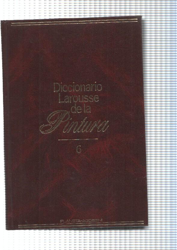 Diccionario Larousse de la Pintura num. 06: S-Z
