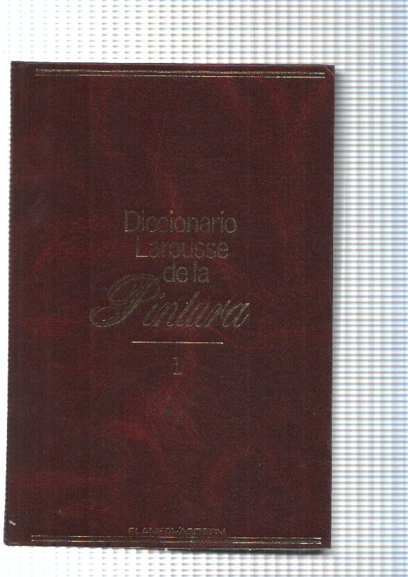 Diccionario Larousse de la Pintura num. 01: A- Clar