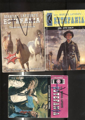 Lote numero 06: 3 novelas de Marcial lafuente Estefania:  La cancion del plomo, Maldito Colt, Todos me pertenecen  