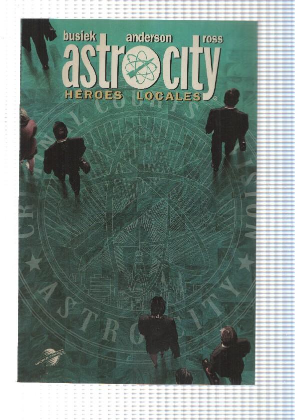 World Comics: Astrocity. Heroes locales - Recien llegados