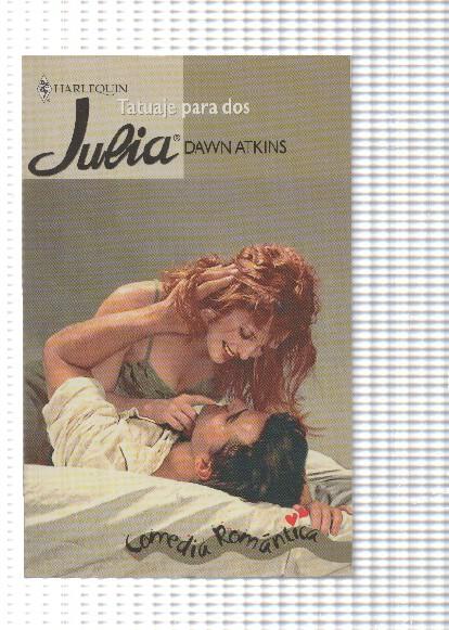 Harlequin: Coleccion Julia. Tiempo para ti - Tatuaje para dos