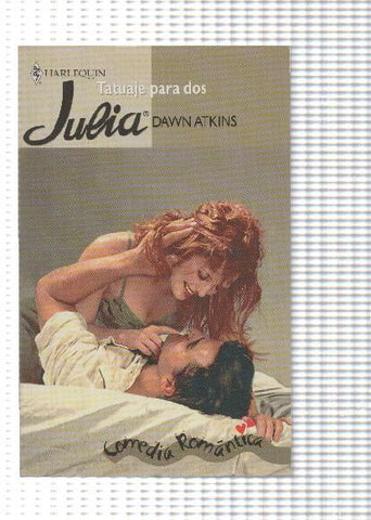 Harlequin: Coleccion Julia. Tiempo para ti - Tatuaje para dos