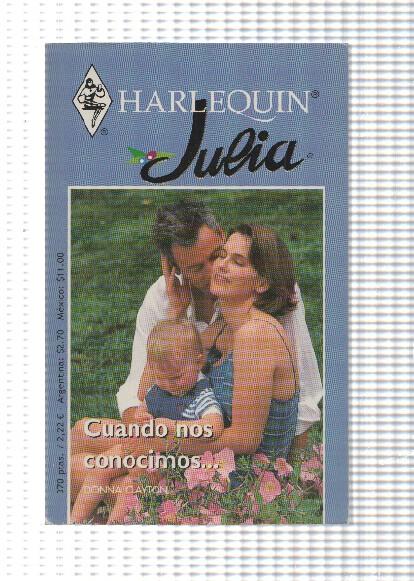 Harlequin: Coleccion Julia. Tiempo para ti - Cuando nos conocimos