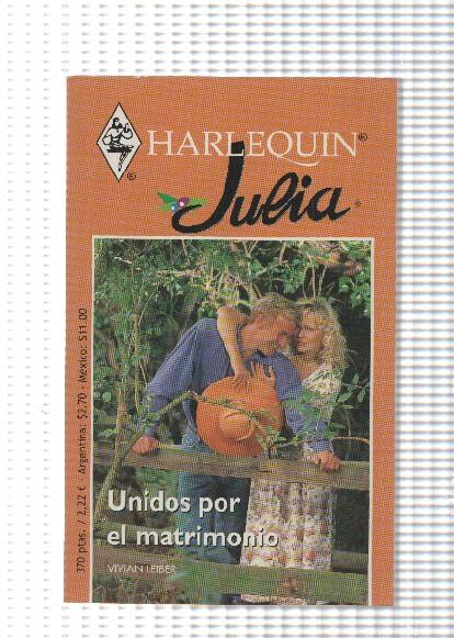 Harlequin: Coleccion Julia. Tiempo para ti - Unidos por el matrimonio