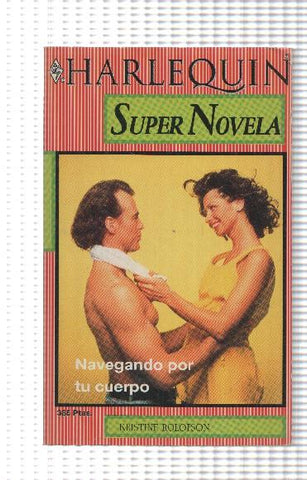 Harlequin: Coleccion Super Novela - Navegando por tu cuerpo
