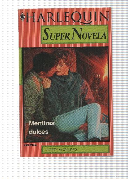 Harlequin: Coleccion Super Novela - Mentiras dulces