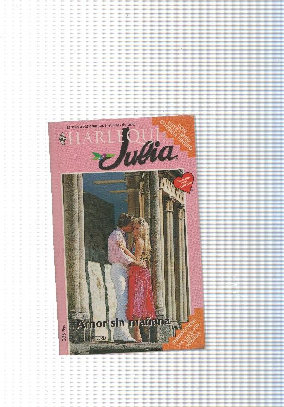coleccion Julia: Amor sin mañana