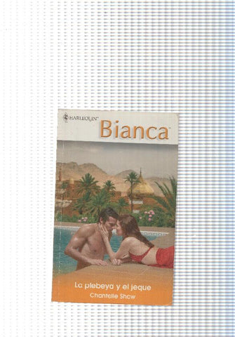 coleccion Bianca: La plebeya y el jeque
