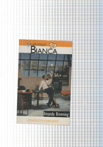 Coleccion Bianca: Conflictos familiares