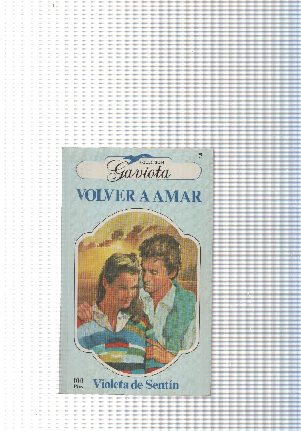 Coleccion Gaviota: Volver a amar