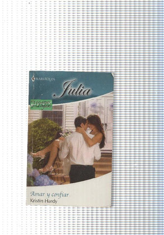 Coleccion Julia: Amar y confiar