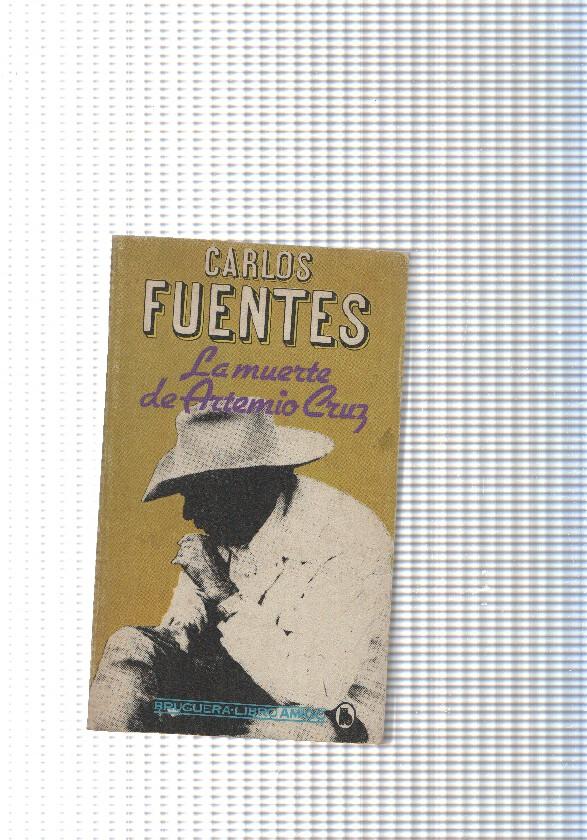 Coleccion Libro amigo: La muerte de Artemio Cruz