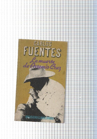 Coleccion Libro amigo: La muerte de Artemio Cruz