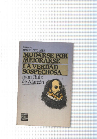 Mudarse por mejorarse- La verdad sospechosa