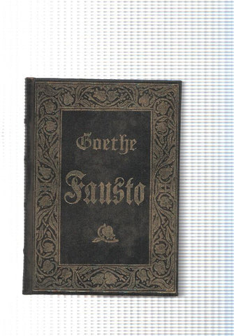 Grandes Genios de la literatura Universal Vol. II: Fausto