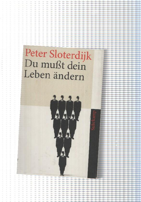 Du mubt dein leben andern. Ubere Anthropotechnik