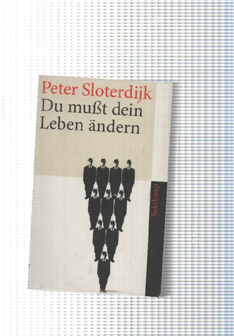 Du mubt dein leben andern. Ubere Anthropotechnik