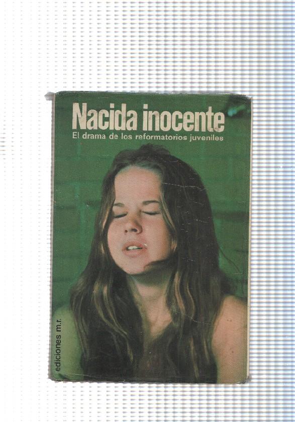 Coleccion Nueva Fontana: Nacida inocente ( sobrecubierta estropeada )