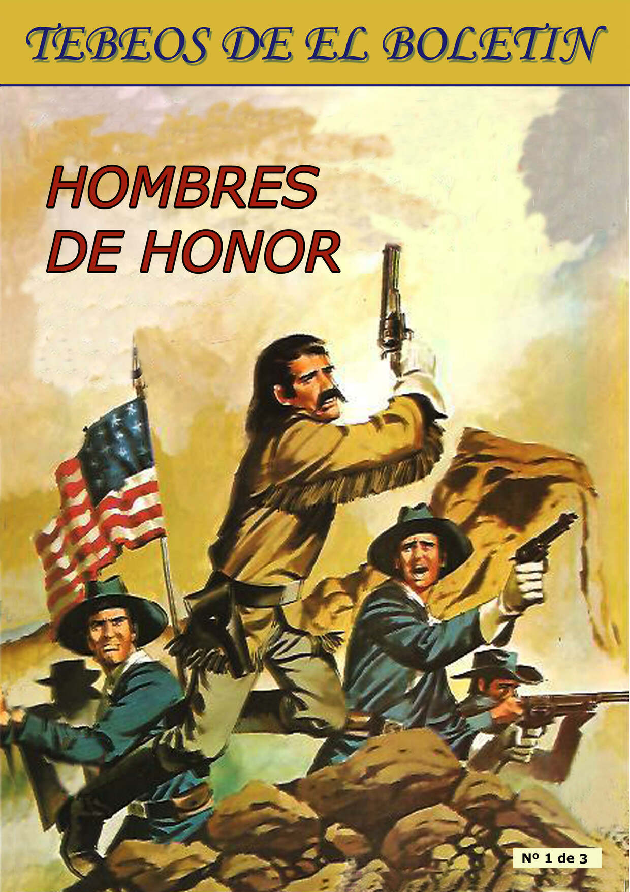 Los Tebeos de El Boletin numero 154: Hombres de Honor numero 1 de 3