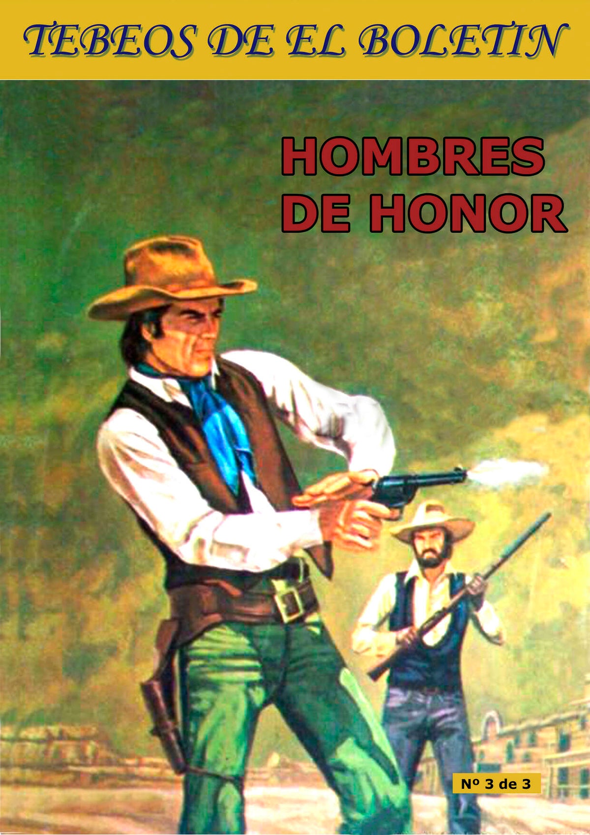 Los Tebeos de El Boletin numero 156: Hombres de Honor numero 3 de 3