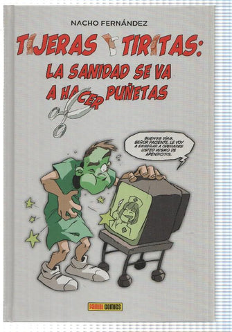 Panini: Tijeras y tiritas: la sanidad se va a hacer puñetas