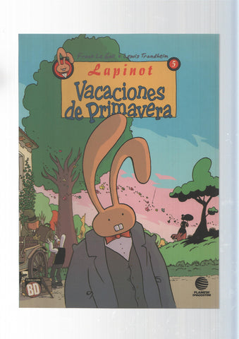 Planeta, Coleccion BD: 21. Lapinot num 5 - Vacaciones de Primavera