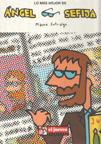 El Jueves: Lo mas mejor num 03 - Angel Sefija. Autor: Mauro Entrialgo