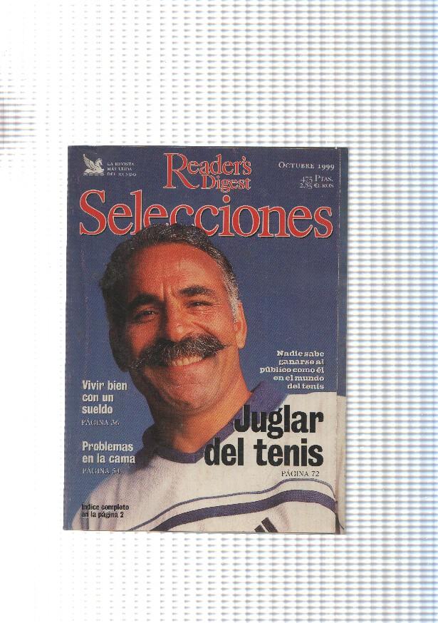 Selecciones Reader s digest, octubre 1999_ Juglar del tenis-Vivir bien con un sueldo-Problemas en