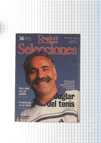 Selecciones Reader s digest, octubre 1999_ Juglar del tenis-Vivir bien con un sueldo-Problemas en
