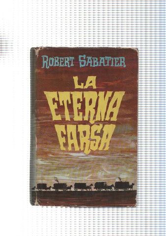 La eterna farsa ( sobrecubierta estropeada )
