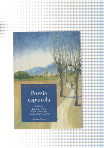 Clasicos Hispanicos num. 28: Poesia española: Lirica tradicional- Cantar de Mio Cid- Libro de Buen