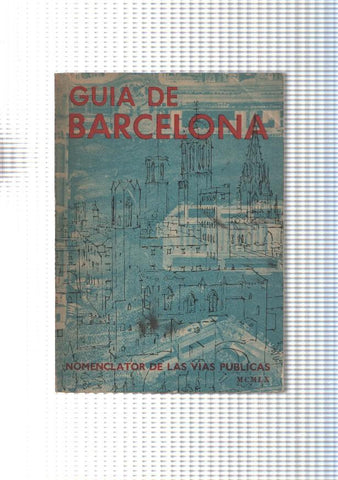 Guia de Barcelona. Nomenclatos de las vias publicas