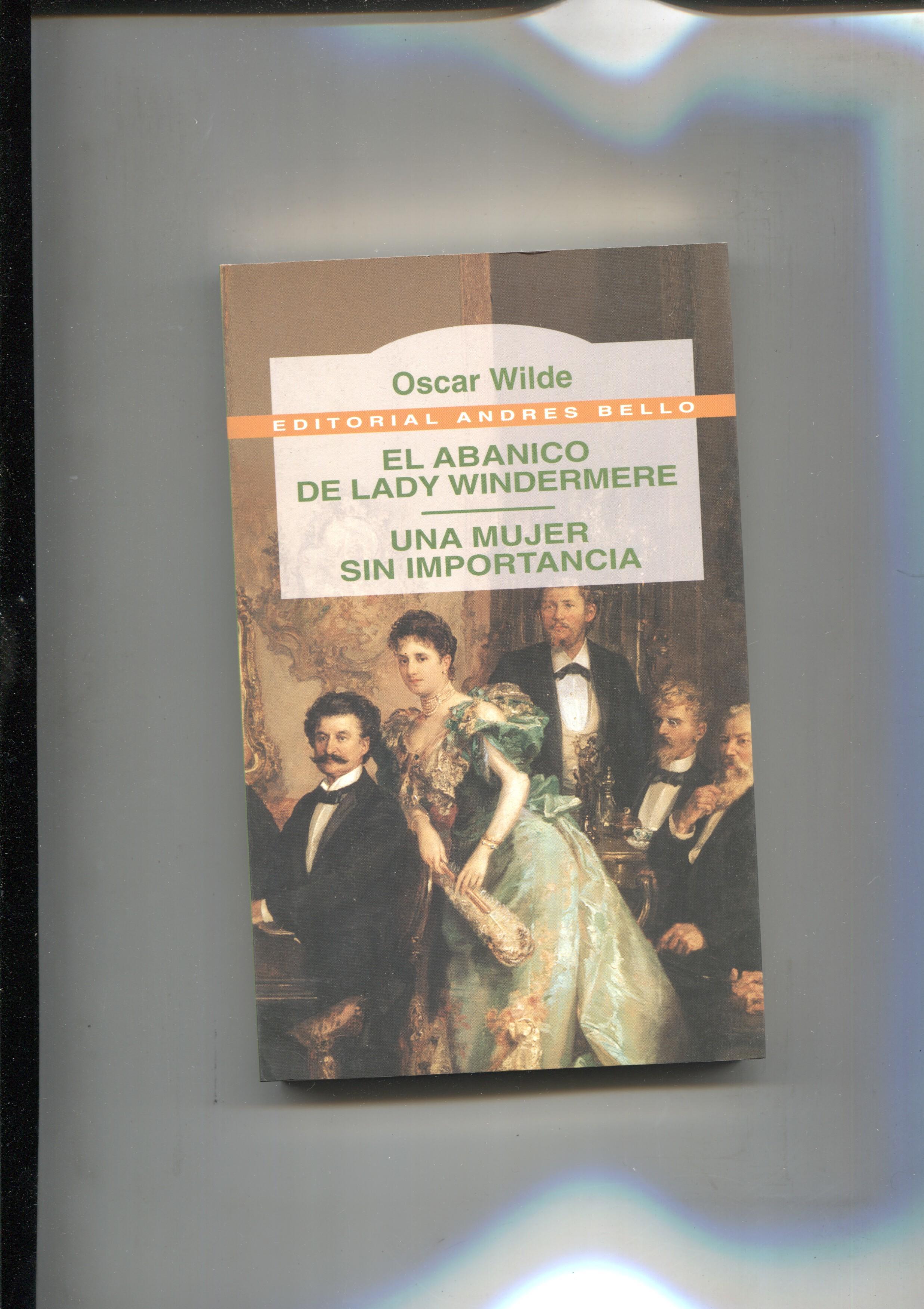 El abanico de Lady Windermere- Una mujer sin importancia (con precinto editorial)