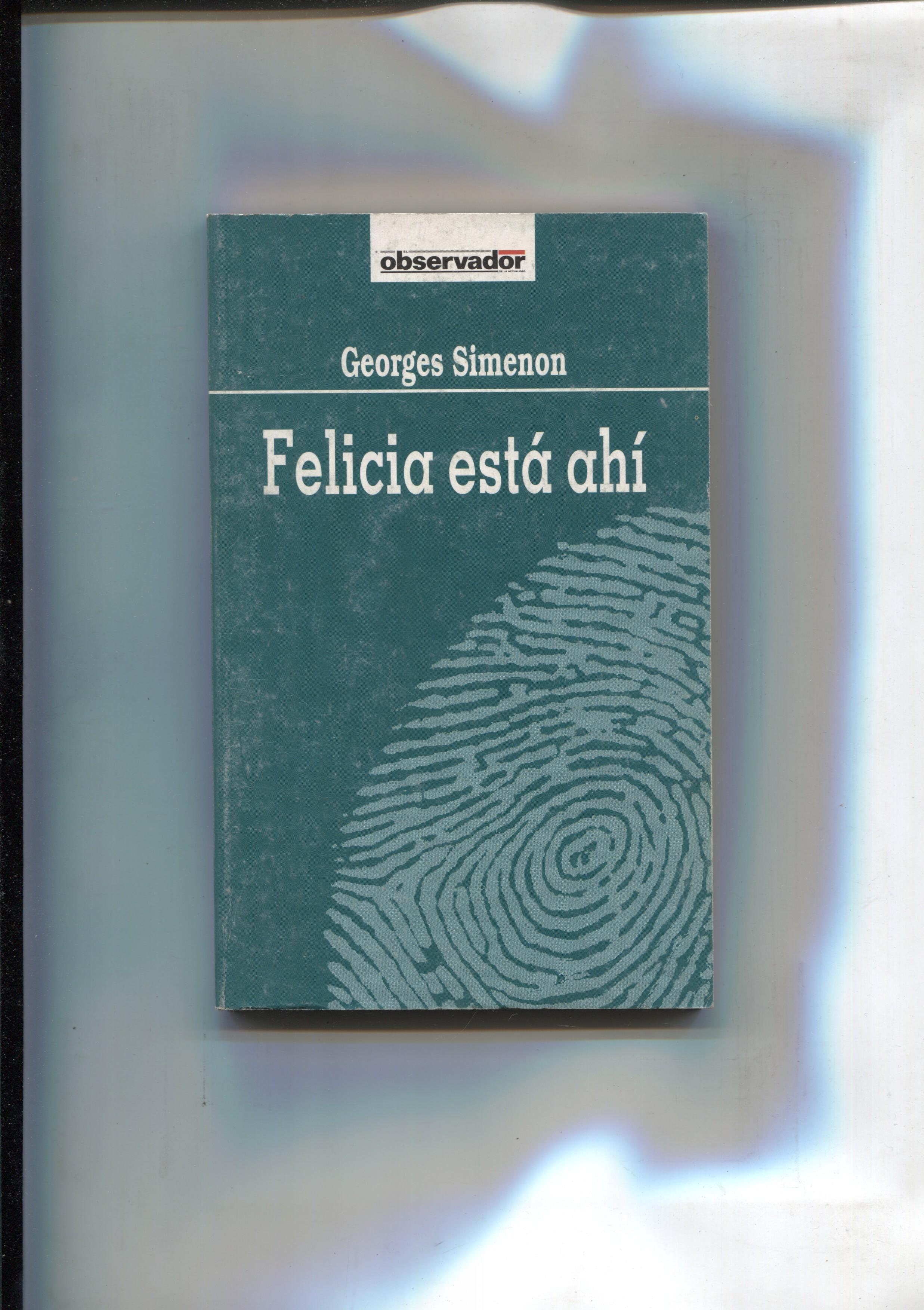 El Observador numero 06: Felicia esta ahi