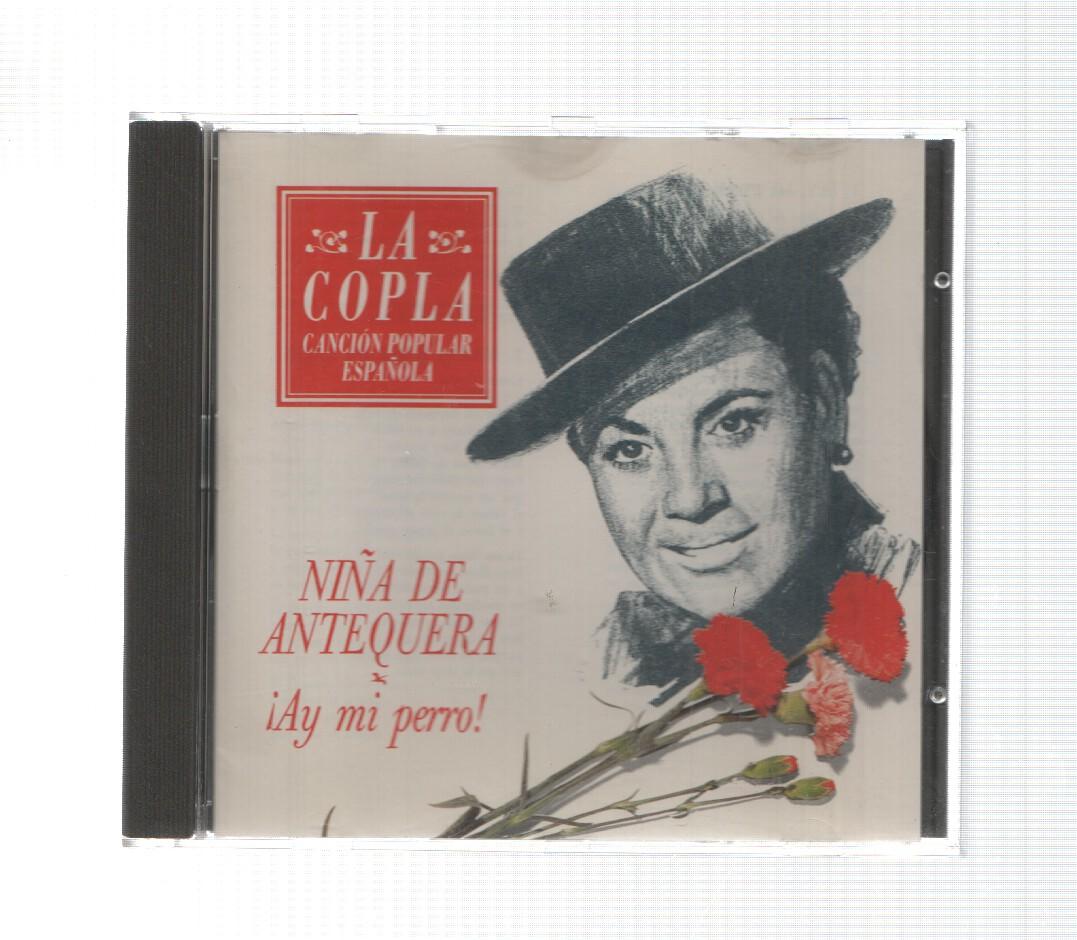 CD: La Copla: Ay mi perro - niña de Antequera. Cancion Popular Española