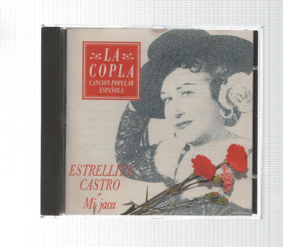 CD: La Copla: Mi jaca. Estrellita Castro. Cancion Popular Española