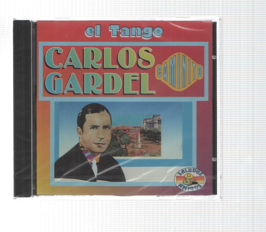 CD: Saludos amigos: Carlos Gardel. El Tango - Caminito, Esta noche me emboracho