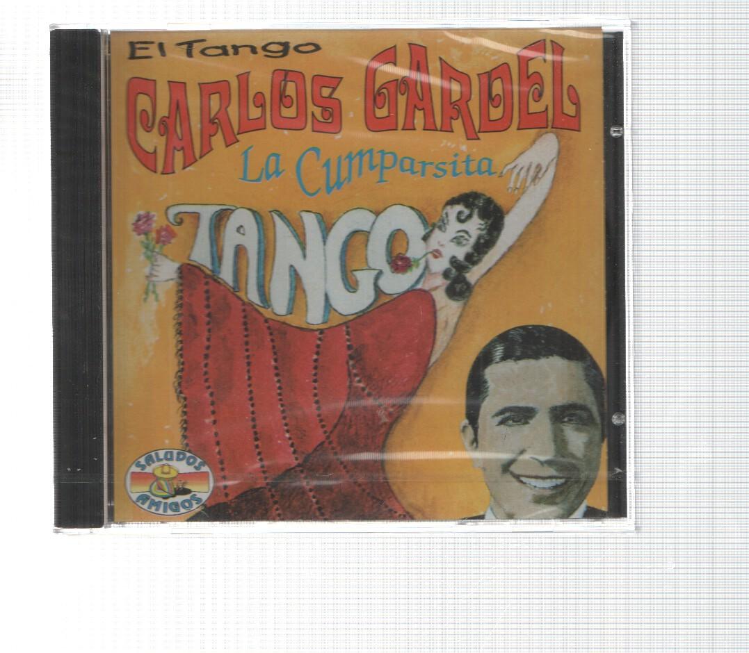 CD: Saludos amigos: La Cumparsita - Carlos Gardel. El Tango. La cumparsita, Tomo y obligo