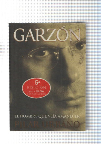 Garzon: El hombre que veia amanecer
