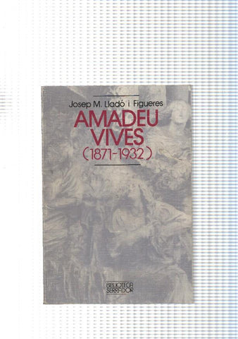 Biblioteca Serrador: Amadeu Vives ( 1871-1932 )