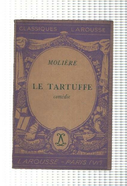 Classiques Larousse: Le tartuffe (comedie)