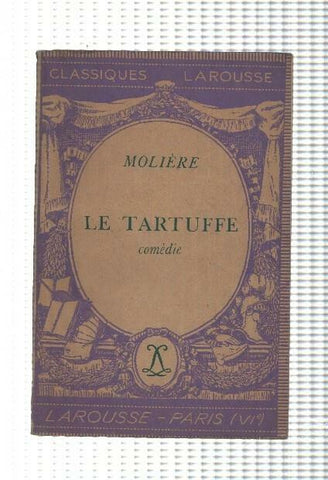 Classiques Larousse: Le tartuffe (comedie)