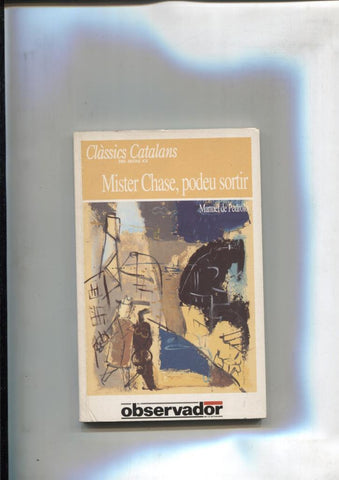 Classics Catalans del segle XX numero 51: Mister Chase, Podeu Sortir