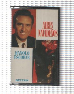 Cassette: Belter: Aires Navideños - Manolo Escobar. Los peces en el rio, A Belen a Belen