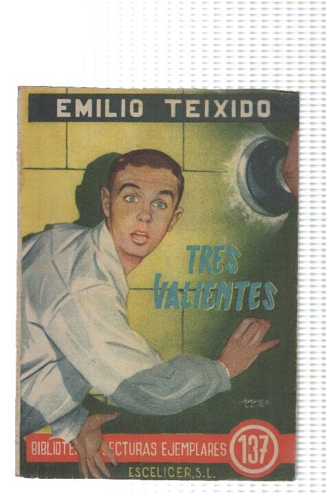 Biblioteca Lecturas Ejemplares numero 137: Tres valientes