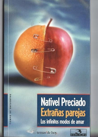 Extrañas parejas: los infinitos modos de amar